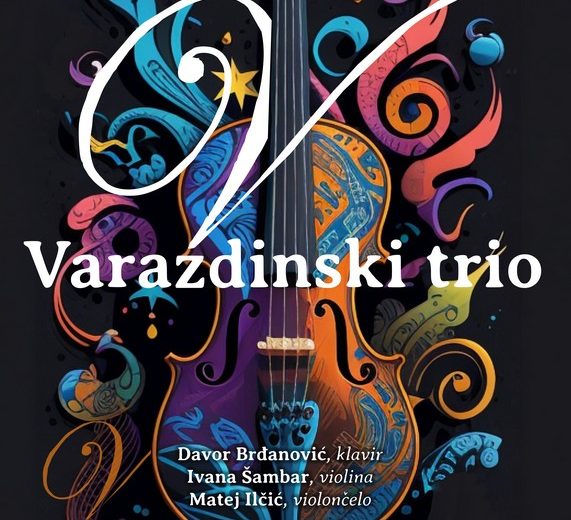 Varaždinski trio – Koncert 29.02.2024. u 20 sati